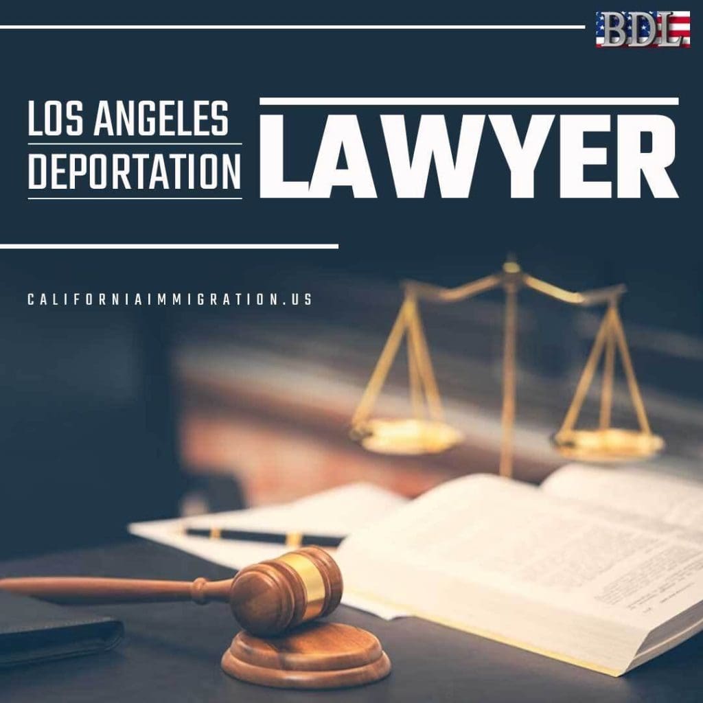 California Deportation Lawyer